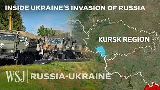 Mapping Ukraine’s ‘Completely Unprecedented’ Invasion of Russia | WSJ