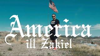 ILL ZakieL - America (Official Music Video)