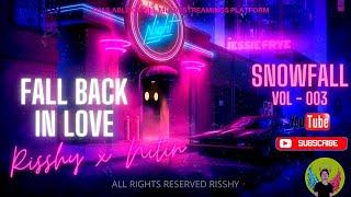 SnowFall | Risshy X Nitin - Fall Back In Love #3 (Official  Visualizer)#risshy #risshywrld #snowfall