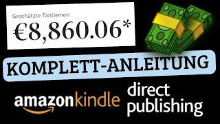 Das komplette Amazon Self Publishing Tutorial 2025 (Online Geld verdienen mit Amazon KDP)