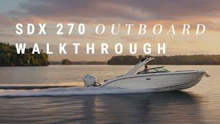 SDX 270 Outboard | Product Walkthrough | Sea Ray Boats