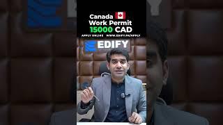 Canada Work Visa Cost 15000 CAD | Start a Short course and Get work Permit in Canada