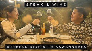 Steak and Wine | Weekend Ride with Kawannabes