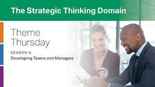 CliftonStrengths Strategic Thinking Domain: Developing Teams and Managers -- Theme Thursday -- S6