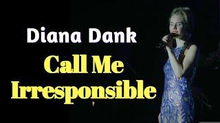 Diana Dank - CALL ME IRRESPONSIBLE