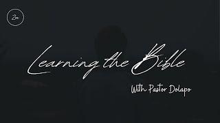 Learning the Bible   Pastor Dolapo Lawal