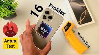 16 ProMax Antutu Test After Unboxing Bionic A18 Pro Heating Test Powerful Processor OMG 