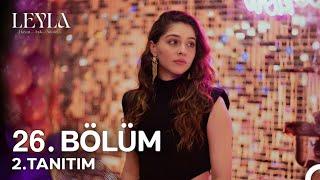 Leyla: Hayat...Aşk... Adalet... 25. Bölüm 3. Tanıtım | "Hepimizden İntikam Alacak!"