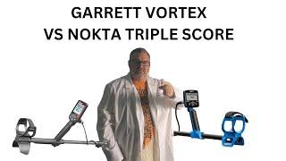 Garrett Vortex vs Nokta Triple Score