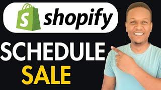 HOW TO SCHEDULE SALE ON SHOPIFY