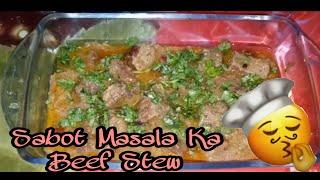 Sabot Masala Ka Beef Stew | Beef Stew Pakistani Recipe | Zaikon Ki Bahar