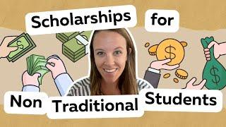 TOP Scholarships for Non Traditional Students to Apply for Now