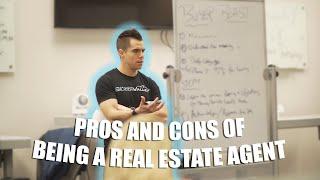 WHAT ARE THE PROS AND CONS OF BEING A REAL ESTATE AGENT? 2021