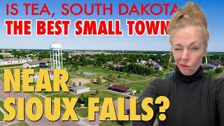 Is Tea, South Dakota the BEST SMALL TOWN near SIOUX FALLS?!