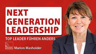 Next Generation Leadership - Top Leader führen anders | Marion Masholder