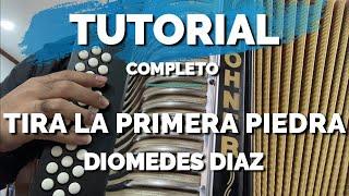 TIRA LA PRIMERA PIEDRA |TUTORIAL ACORDEON|