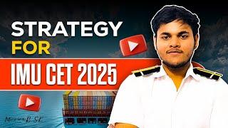 Strategy For IMU CET 2025 | MarineR Sk