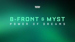 B-Front & MYST - Power Of Dreams