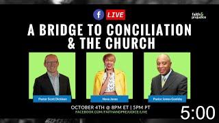 A Bridge to Conciliation and the Church