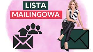 Jak stworzyć skuteczną LISTĘ MAILINGOWĄ dla Twojego BIZNESU ONLINE