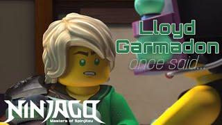 Lloyd Garmadon once said… [ninjago lloyd funny moments]