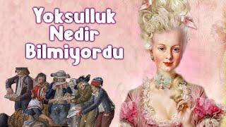 Marie Antoinette: Ekmek Bulamıyorlarsa Pasta Yesinler dedi mi?