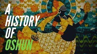 A History Of Oshun