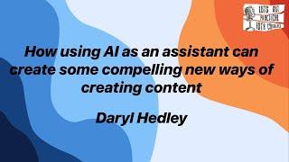 How using AI as an assistant can create some compelling new ways of creating content #IDTX24