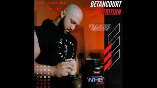 Betancourt Nutrition Product Review