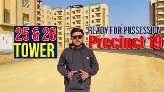 Precinct 19 Tower 25 and 26 Possession Updates| Bahria Apartments Bahria Town Karachi #precinct19