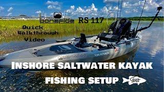 Inshore kayak fishing setup ( bonafide RS 117)