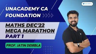 Maths Marathon - Part 1 | Non-Stop Revision | Prof. Jatin Dembla | CA Foundation Dec'22