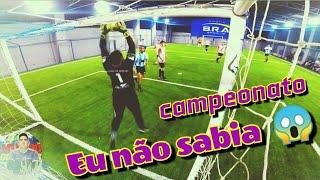 GOLEIRO DE ALUGUEL , ERA CAMPEONATO E EU NÃO SABIA ,VEJA COMO EU ME SAI !!!