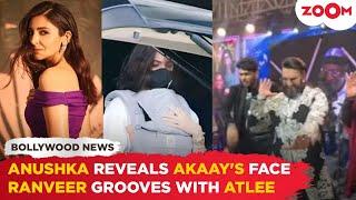 Anushka Sharma shares FIRST glimpse of baby Akaay | Ranveer Singh GROOVES with Atlee at a wedding