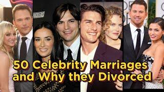 50 Celebrity Marriages and Why they Divorced