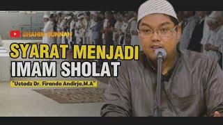  SYARAT MENJADI IMAMUSTADZ FIRANDA ANDIRJA #firandaandirja #kajian #sunnah #shahihsunnah