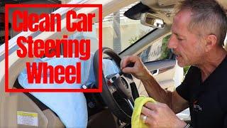 Cleaning Car Steering Wheel: professional tips, professional results!