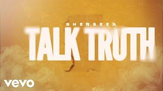 Shenseea - Talk Truth (Official Lyric Video)