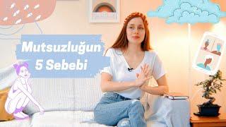 Yaptıkça Mutsuz Olduğum 5 Davranış | BU BİR ÖZ FARKINDALIK VİDEOSUDUR!