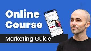 How To Profitably Sell An Online Course (Online Course Marketing Guide)