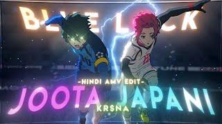 Blue Lock - Joota Japani - k$na | Hindi amv/edit | 