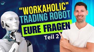 Trading-Robot workaholic Das solltest du vorher wissen