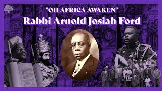 "Oh Africa Awaken": The Story of Rabbi Arnold Josiah Ford