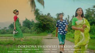 Dokhona Bwkwsri Bwkwsri | New Bodo Official Music Video 