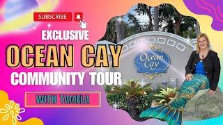 Exclusive Ocean Cay Community Tour with Tamela | Expert Insights & Real Estate Tips!