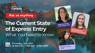 The Current State of Express Entry | What You Need to Know