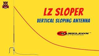 Chameleon LZ Sloper Antenna -- Demonstration & Review for Increased Bandwidth  DX POTA SOTA EMCOMM