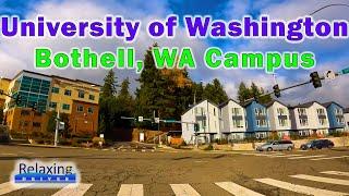 University of Washington Bothell Campus - Bothell, WA | Relaxing Drives