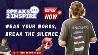 Wear Your Words, Break the Silence - Speaks 2 Inspire Clothing