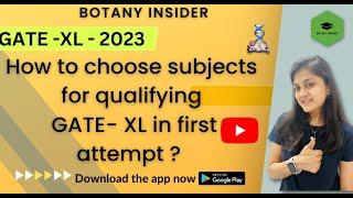 How to choose subjects for GATE - XL 2023 ? SUBJECT SELECTION FOR GATE- LIFESCIENCE || GATE- XL